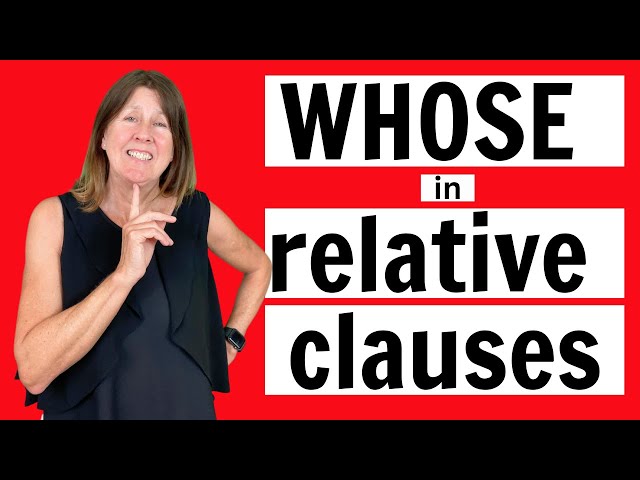 WHOSE and OF WHICH in relative clauses.  English Grammar Lesson.