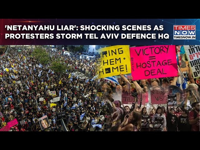 'Netanyahu Liar': Israelis Hit Streets, Massive Protest At Tel Aviv Defence HQ| Shocking Scenes