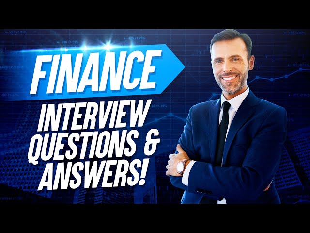 FINANCE Interview Questions & Answers!