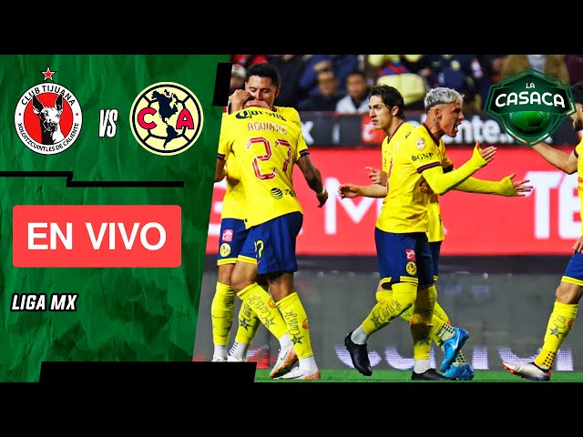 🚨 XOLOS de TIJUANA vs AMERICA EN VIVO 🔥 LIGA MX | PLAY IN