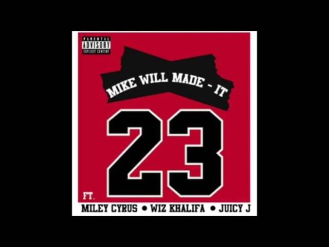 Miley Cyrus - 23 ft. Wiz Khalifa & Juicy J (Explicit)