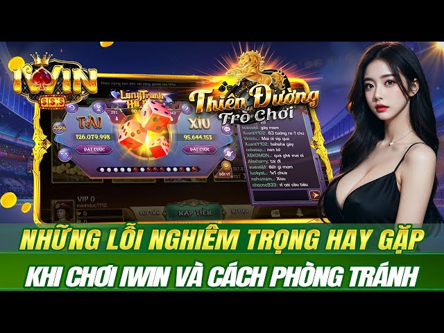 iwin | những lỗi nghiêm trọng hay gặp khi chơi tài xỉu iwin và cách phòng tránh | link tải iwin 2024