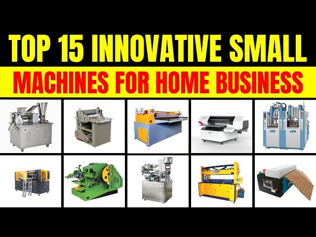 Top 15 Innovative Small Machines for Home Business #newbusinessideas