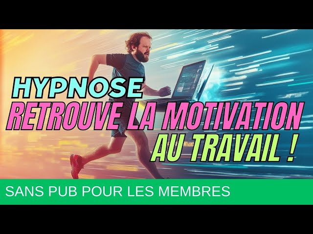 Hypnose MOTIVATION au travail [🔥Adieu procrastination]