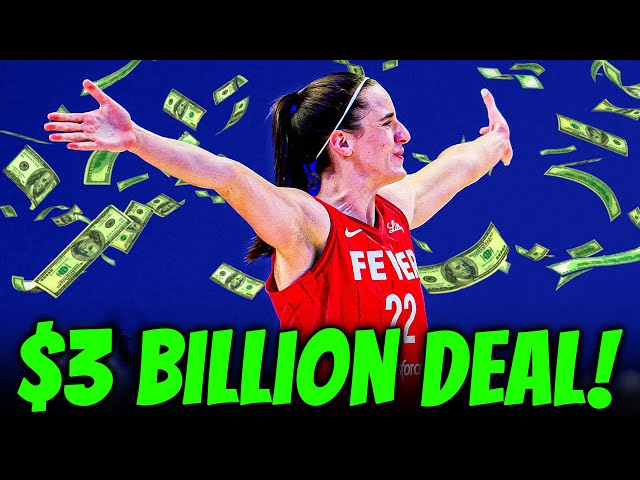 Caitlin Clark's MASSIVE $3 BILLION WNBA Deal After HISTORIC Start To Her Career!