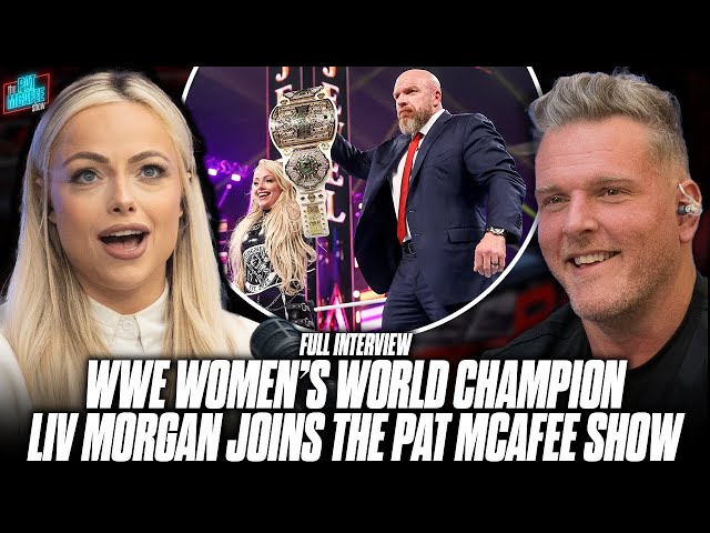 WWE Women's World Champion Liv Morgan Joins The Pat McAfee Show (Full Interview)