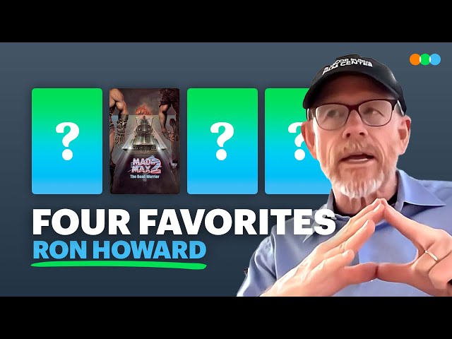 Four Favorites with Ron Howard