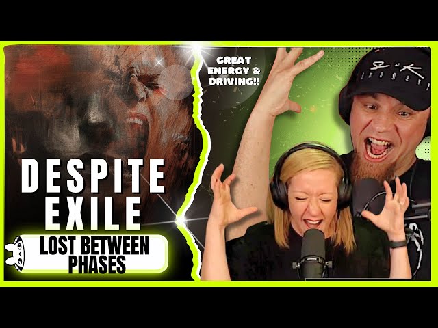 DESPITE EXILE "Lost Between Phases" // Audio Engineer & Wifey Review