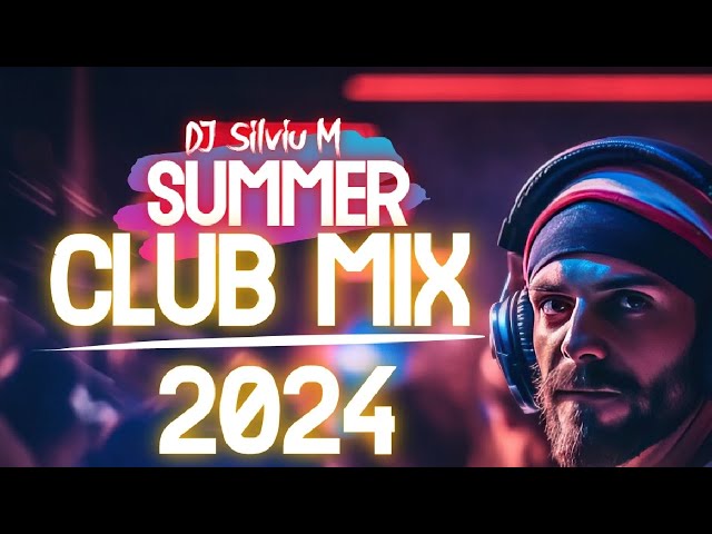 Music Mix 2024 | Party Club Dance 2024 | Best Remixes Of Popular Songs 2024 MEGAMIX (DJ Silviu M)