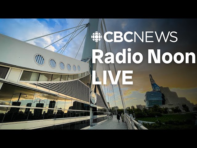 Radio Noon on CBC News MB November 20th, 2024 | Today's top stories | Winnipeg News & Weather