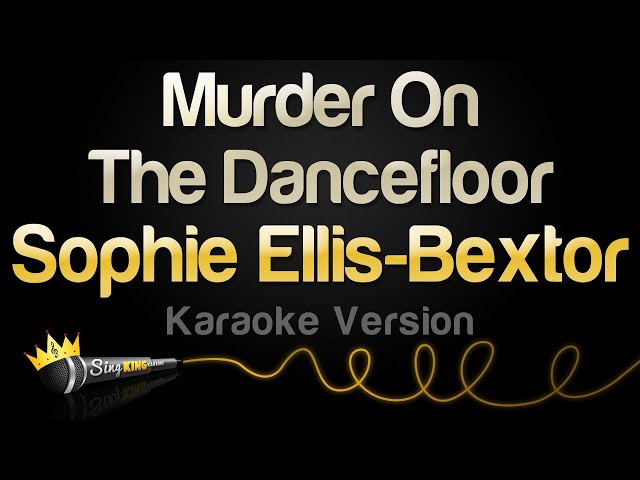 Sophie Ellis-Bextor - Murder On The Dancefloor (Karaoke Version)