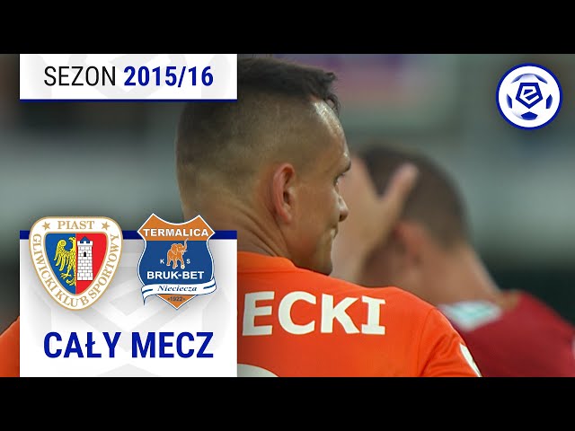 (1/2) Piast Gliwice - Termalica Bruk-Bet Nieciecza | CAŁY MECZ | Ekstraklasa 2015/16 | 1. Kolejka