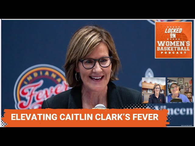 Kelly Krauskopf back with Indiana Fever, ready to elevate Caitlin Clark | Women's Basketball Podcast