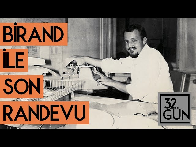 Birand ile Son Randevu | 32. Gün Arşivi