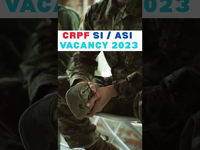 CRPF SI / ASI Vacancy 2023 #tranding