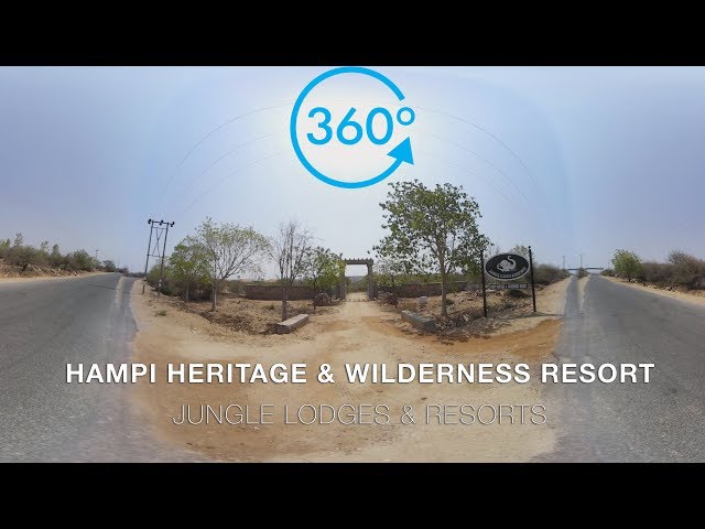 Hampi Heritage & Wilderness Resort | 360 VR Video | Jungle Lodges & Resort