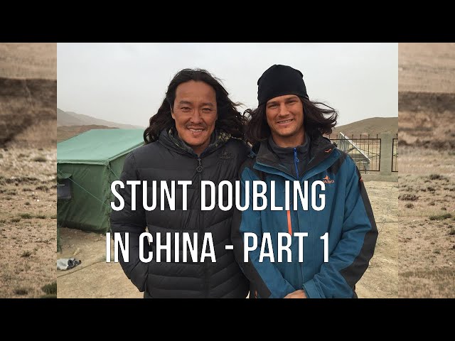 Stunt Doubling in China - Part 1