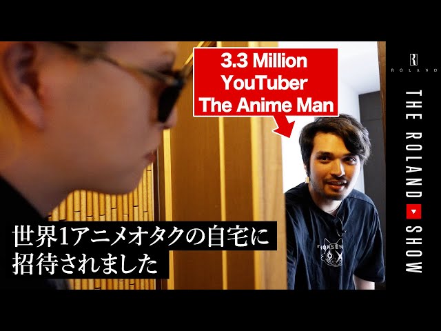 The No. 1 host in Japan and also a renowned anime otaku, Roland, visits The Anime Man's home!