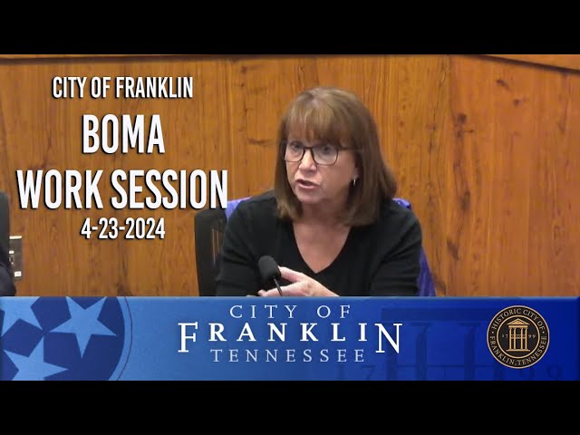 City of Franklin, BOMA Work Session 4-23-2024