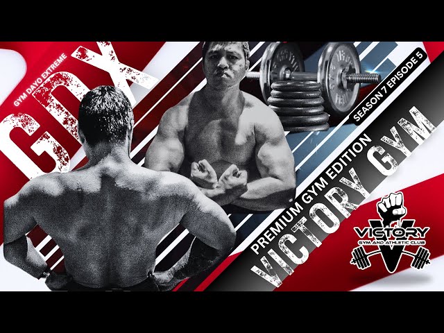 Gym Dayo Extreme at Victory Gym San Fernando / Episode 5 Season 7