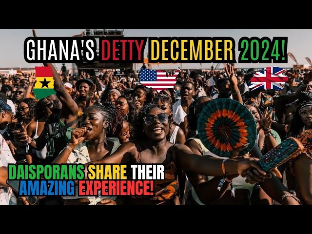 🇬🇭DETTY DECEMBER 2024: GHANA Is Not A REAL Place || 🇬🇧🇺🇸 DAISPORANS Share EXPERIENCES || Kamma Dyn