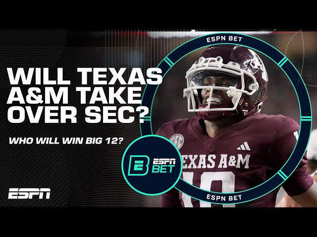 Will Texas A&M OVERTAKE Texas in the SEC? Will Colorado win the Big 12? 👀 | ESPN Bet