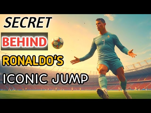 The Secret Behind Ronaldo's Iconic Jump || Uncovering the Strategy || Deep Stone