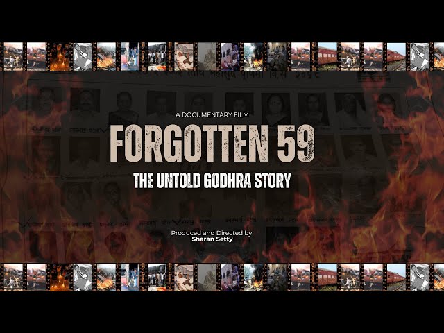 Forgotten 59: The Untold Godhra Story l Full Documentary l Sharan Setty