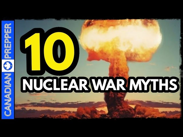 10 Myths About Nuclear War