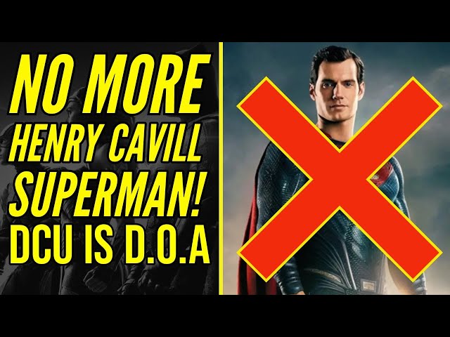 No More Henry Cavill As Superman! (Rant)