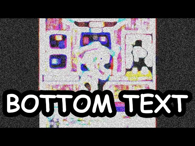 🅱️ottom Text