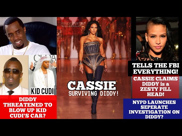 CASSIE Tells the FBI Diddy Made her Pop Pills & hump Male Escorts on Camera?NYPD Wants Diddy too?