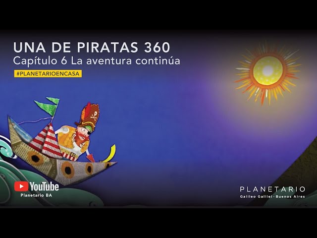 Una de Piratas - Capítulo 6: La aventura continúa