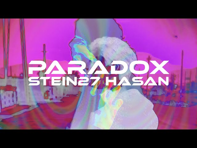 STEIN27 – Paradox (feat. Hasan)