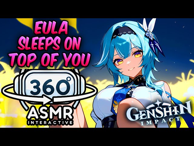 Eula Sleeps on Top Of You~ [360º VR SOUND ASMR] | Genshin Impact