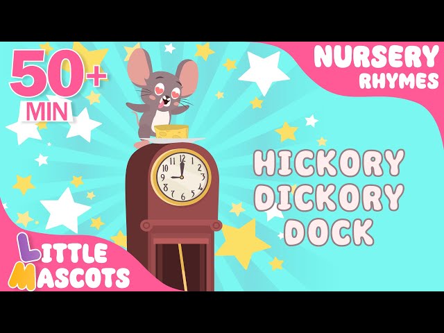 Hickory Dickory Dock 🐭 | Kids Songs Compilation |  Little Mascots Nursery Rhymes & Kids Songs