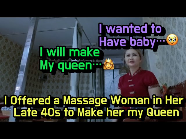 An weird Massage shop in Thailand ,I offered a slim woman in her 40s to make her my queen