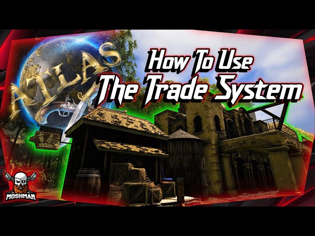 ATLAS | How To Use The Market & Trade System | ATLAS Trading 2020