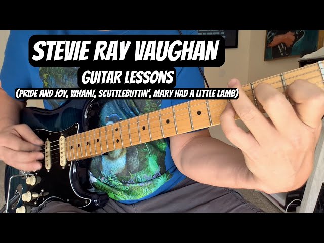 STEVIE RAY VAUGHAN Guitar Lesson (Pride and Joy, Scuttlebuttin', Wham!, Mary Had A Little Lamb) Tabs