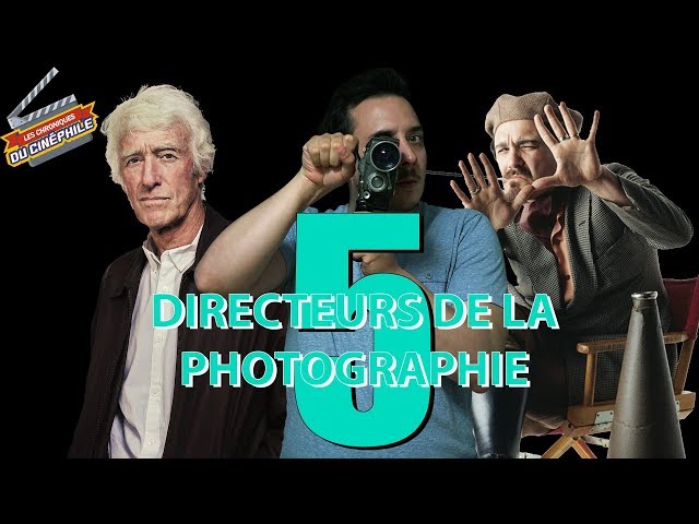 5 DIRECTEURS DE LA PHOTOGRAPHIE (que j'aime un peu plus que les autres)