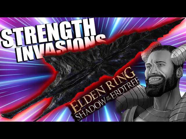 Strength Build Invasions With DLC Weapons Tonight!