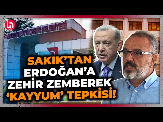 DEM'li Sakık'tan Erdoğan'a kayyum tepkisi: "Asıl idüğü belirsiz dediğin; halkın malını gasp edenler"