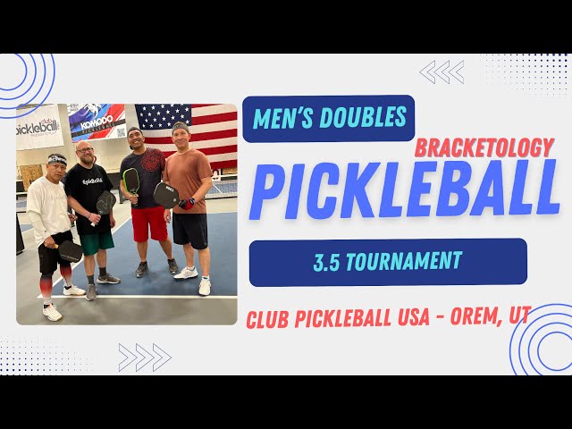 3.5 Men's Doubles - Elimination Bracketology - 2nd EB Team  - Club Pickleball USA Orem, UT