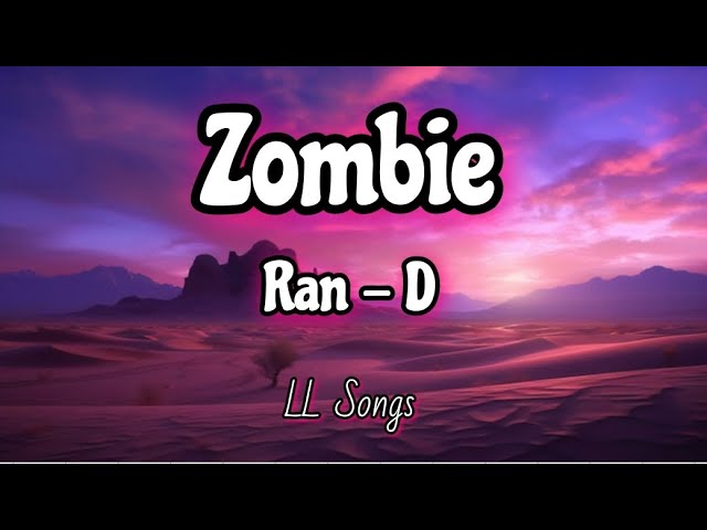 Zombie (Lyrics) | Ran - D