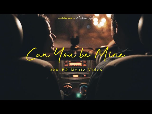 Can You be Mine - Michael Aldi (Official MV 360 VR)