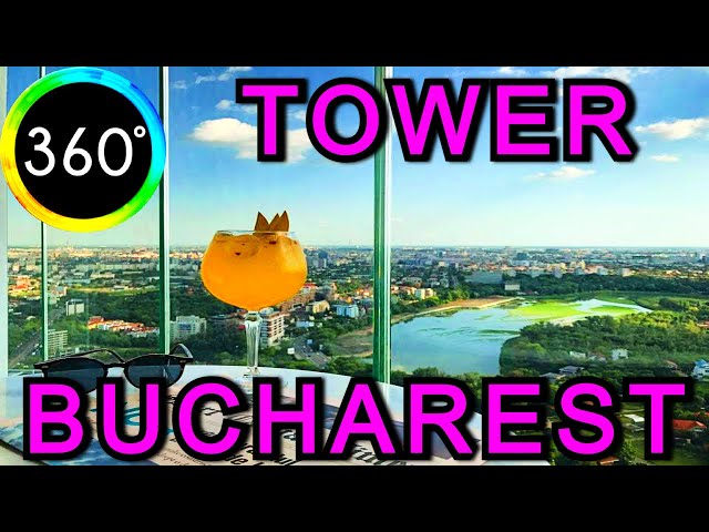 360° Video Highest Tower Bucharest Skyscraper Bucuresti Romania Nor Restaurant Daniel Nelu Travel 4K