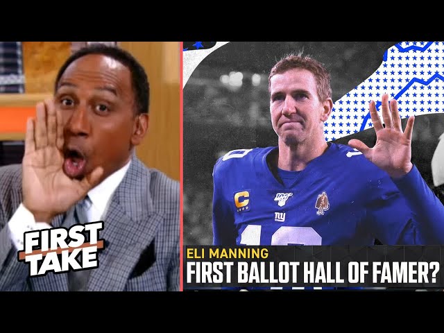 FIRST TAKE | Eli Manning is most definitely a 1st-Ballot Hall of Famer big time! - Stephen A. Smith