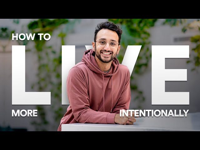 How to Live more Intentionally