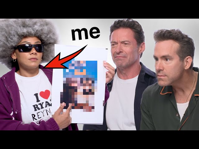 Ryan Reynolds and Hugh Jackman crush my dreams