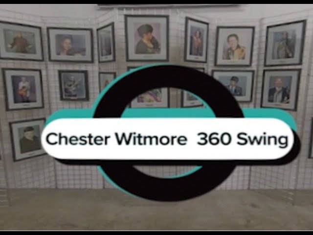 Chester Whitmore - Quarantine Swing 360